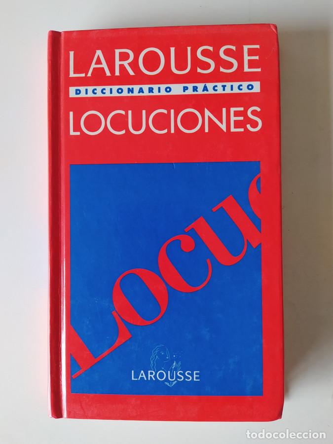 Libros: Diccionario pr&aacute;ctico de locuciones. Larousse. - VVAA. TDK591 - Foto 1