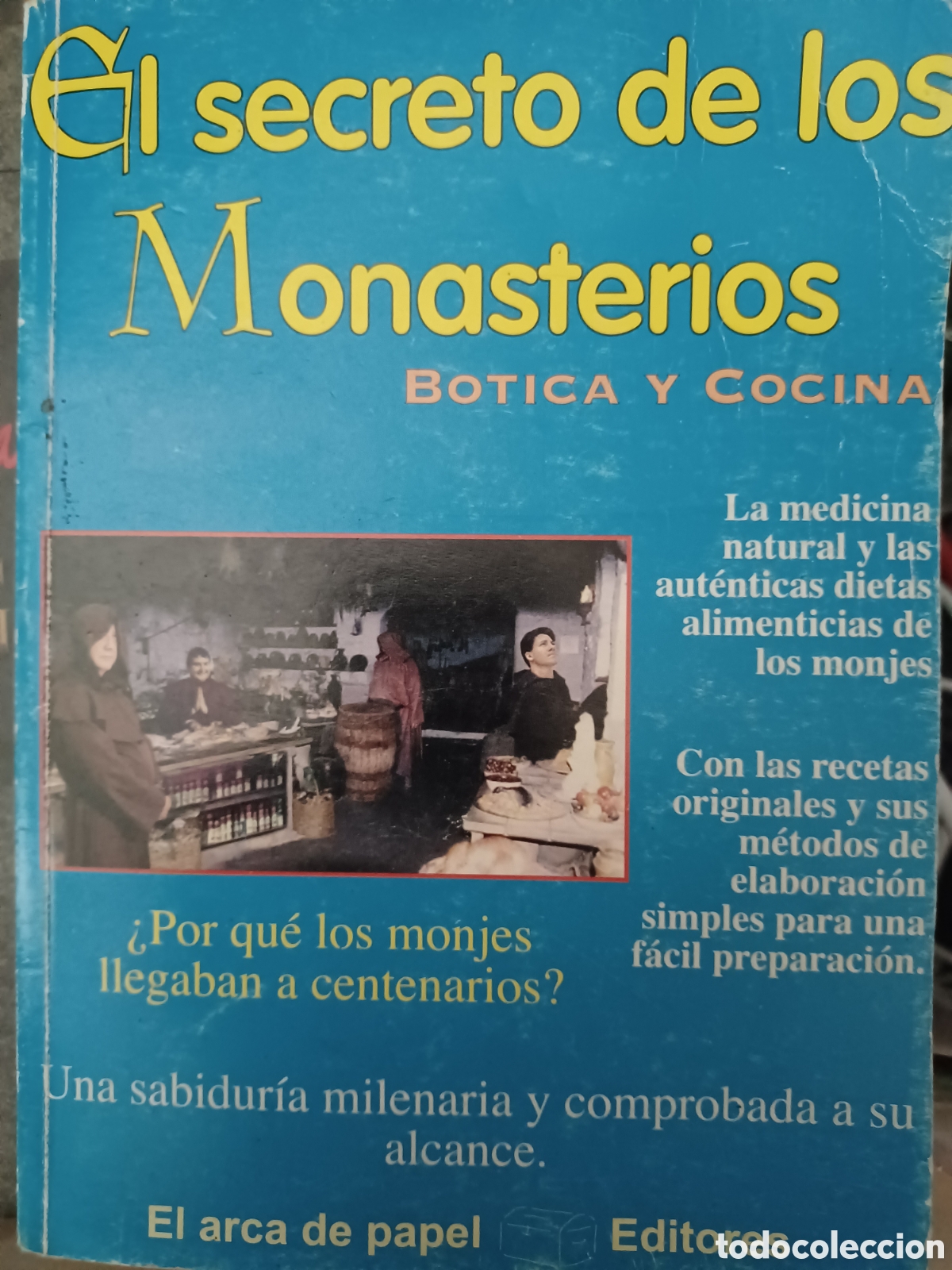 Libros: Barybook 215 El secreto de los monasterios botica y cocina el arca de papel editores