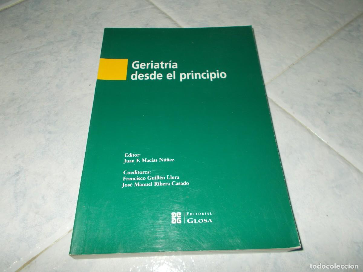 Libri di seconda mano: GERIATR&Iacute;A DESDE EL PRINCIPIO. GLOSA 2001. LIBRO
