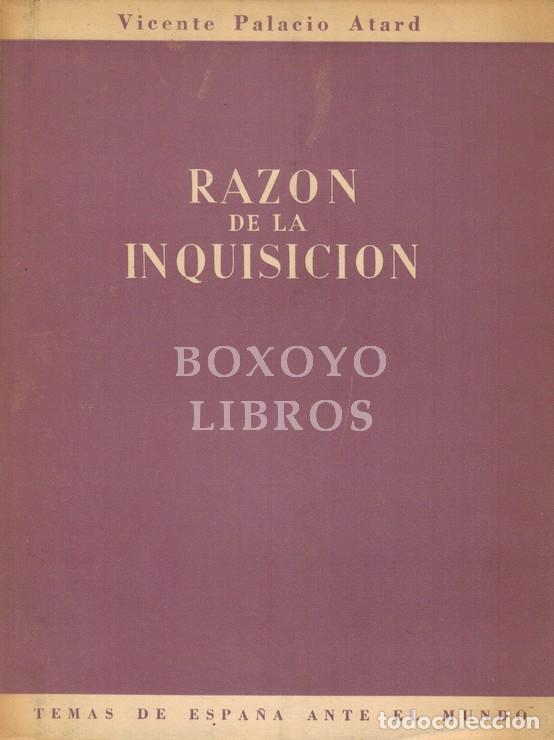 Libros: PALACIO ATARD, Vicente. Raz&oacute;n de Inquisici&oacute;n - Foto 1