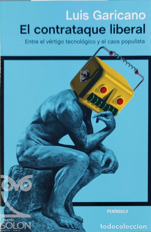 Libros: El contraataque liberal - Luis Garicano - Foto 1