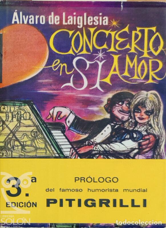 Libros: &rdquo;Concierto en &rdquo;&rdquo;si amor&rdquo;&rdquo;&rdquo; - &Aacute;lvaro de Laiglesia - Foto 1