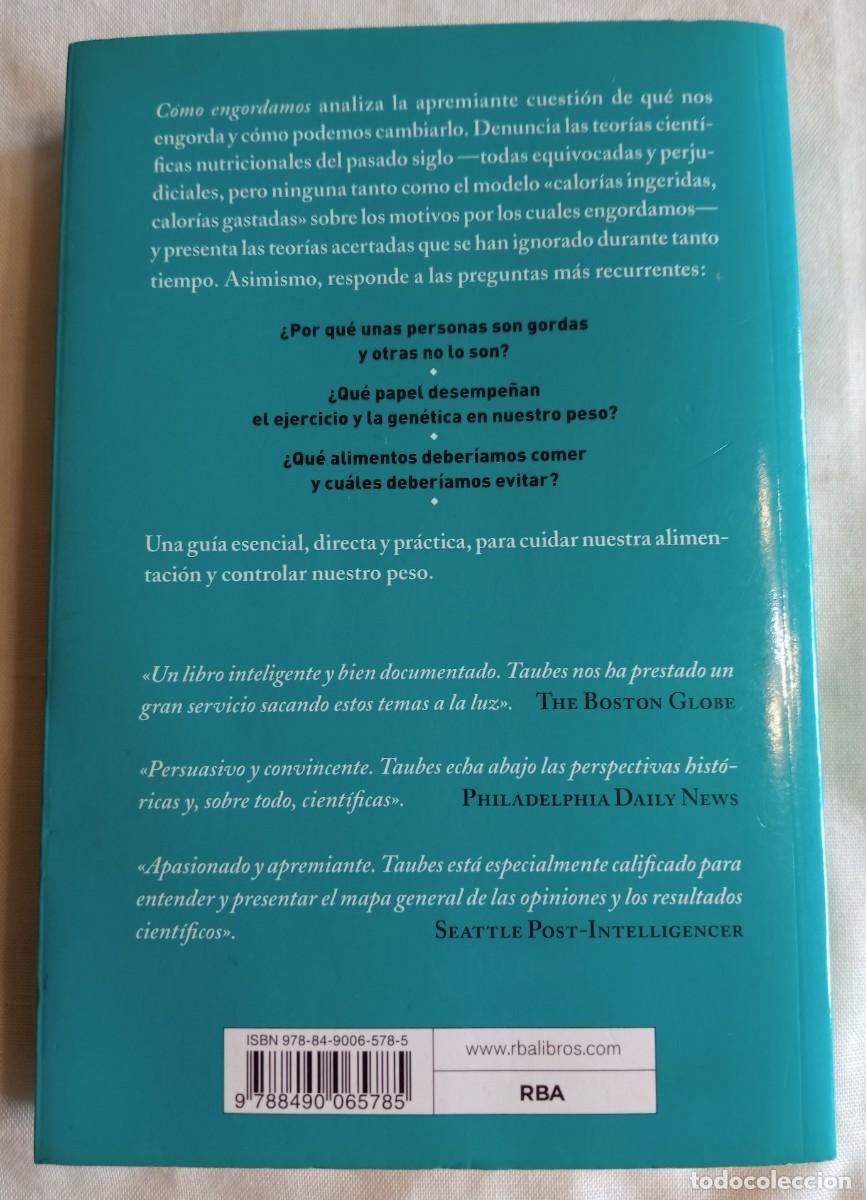 Libros: COMO ENGORDAMOS Y QUE HACER AL RESPECTO, GARY TAUBES - Foto 4