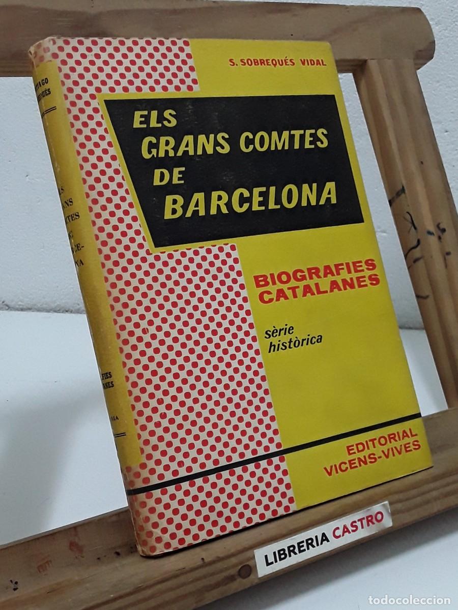Libros: Els grans comtes de Barcelona - Santiago Sobrequ&eacute;s Vidal. - Foto 2