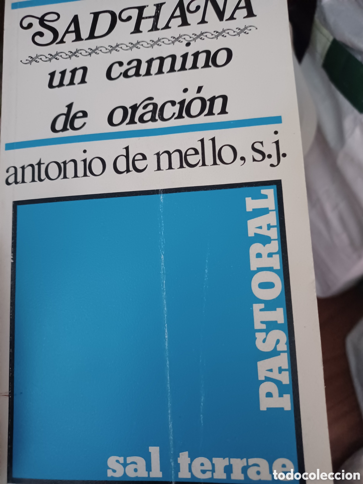 B&uuml;cher: Barybook 220 Sadhana un camino de oraci&oacute;n Antonio De Mello,S.J pastoral sal terrae