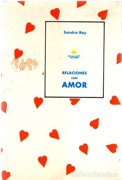 Libros: Relaciones con amor - Ray, Sondra - Foto 1