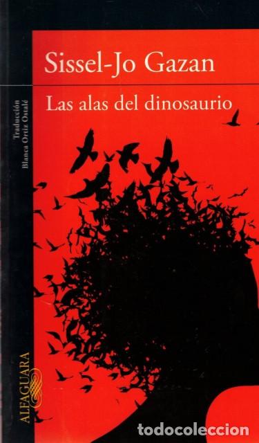 Libros: LAS ALAS DEL DINOSAURIO - GAZAN, SISSEL-JO - Foto 1
