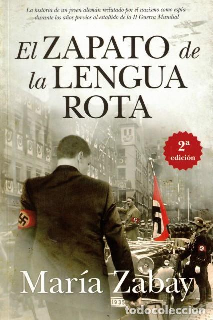 Libros: EL ZAPATO DE LA LENGUA ROTA - ZABAY, MAR&Iacute;A - Foto 1