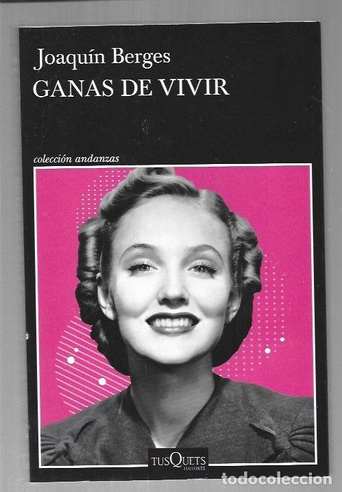 Libros: GANAS DE VIVIR - BERGES, JOAQUIN - Foto 1