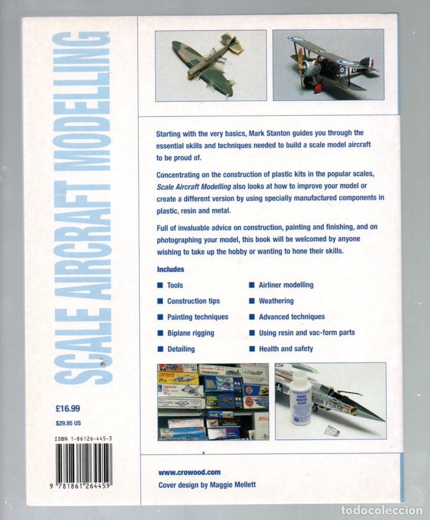 Libros: SCALE AIRCRAFT MODELLING. MARK STANTON 2002. THE CROWOOD PRESS. EN INGL&Eacute;S. - Foto 2