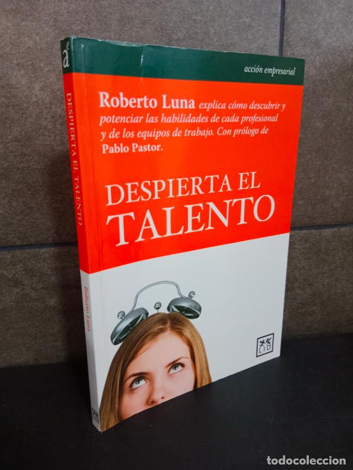Libros: Despierta el talento (Acci&oacute;n Empresarial).Roberto Luna. - Foto 1