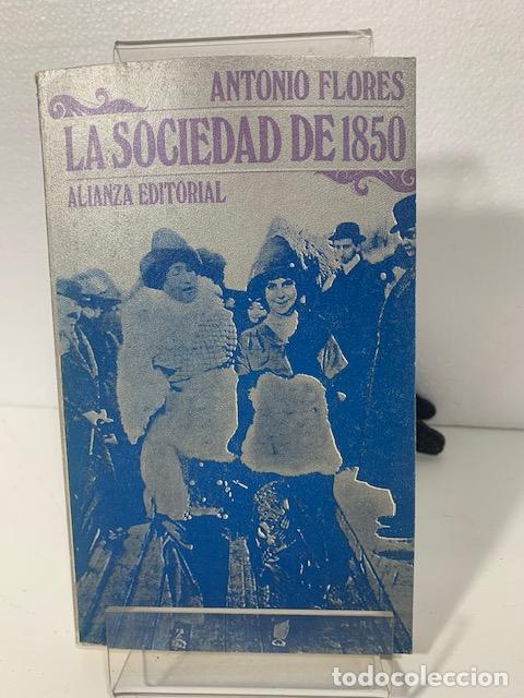 Libros: LA SOCIEDAD DE 1850 FLORES (Antonio) - Foto 1