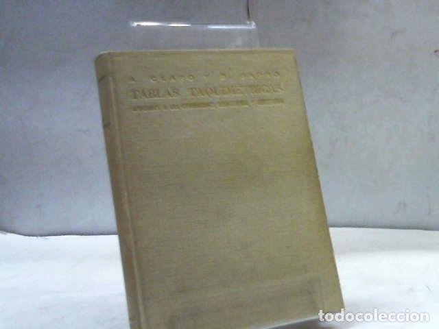 Libros: TABLAS TAQUIMETRICAS CLARO (Arsenio) GARRO (Baltasar) - Foto 2