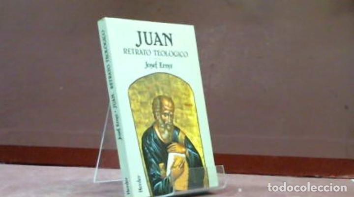 Libros: JUAN RETRATO TEOLOGICO JOSEF ERNST - Foto 2
