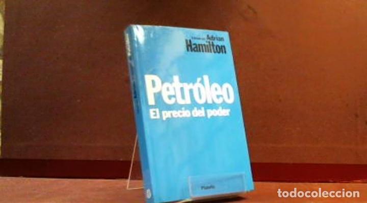 Libros: PETROLEO EL PRECIO DEL PODER ADRIAN HAMILTON - Foto 1