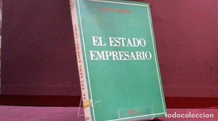 Libros: EL ESTADO EMPRESARIO GIUSEPPE PETRILLI - Foto 1