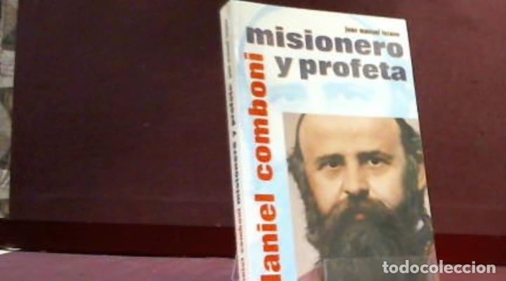 Libros: DANIEL COMBONI MISIONERO Y PROFETA JUAN MANUEL LOZANO - Foto 1