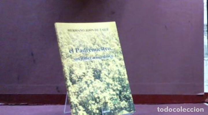 Libros: EL PADRENUESTRO HERMANO JON DE TAIZE - Foto 1