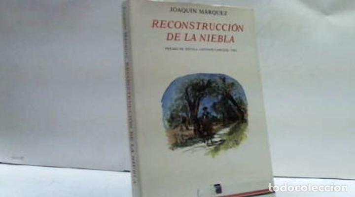 Libros: RECONSTRUCCION DE LA NIEBLA JOAQUIN MARQUEZ - Foto 1
