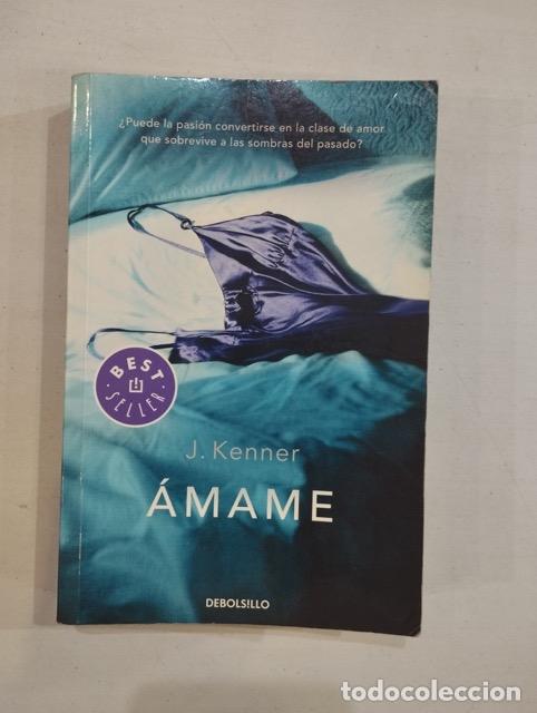 Libros: J. Kenner - &Aacute;mame - Foto 1