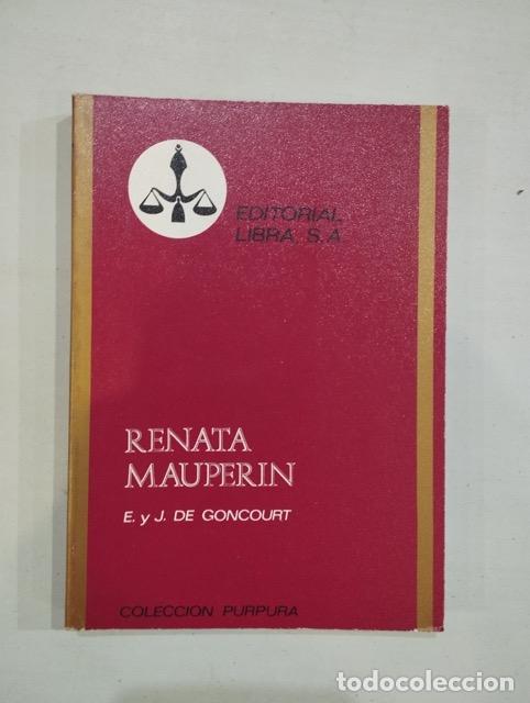 Libros: Goncourt - Renata Mauperin - Foto 1