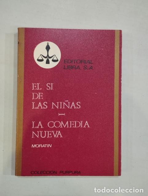Libros: Morat&iacute;n - El s&iacute; de las ni&ntilde;as / La comedia nueva - Foto 1