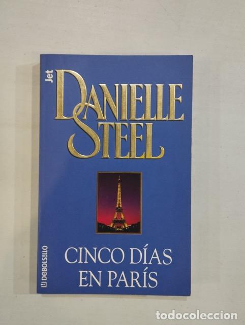 Libros: Danielle Steel - Cinco d&iacute;as en Par&iacute;s - Foto 1