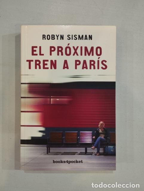 Libros: Robyn Sisman - El pr&oacute;ximo tren a Par&iacute;s - Foto 1