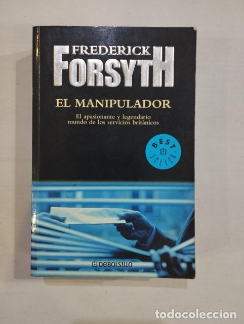 Libros: Frederick Forsyth - El manipulador - Foto 1