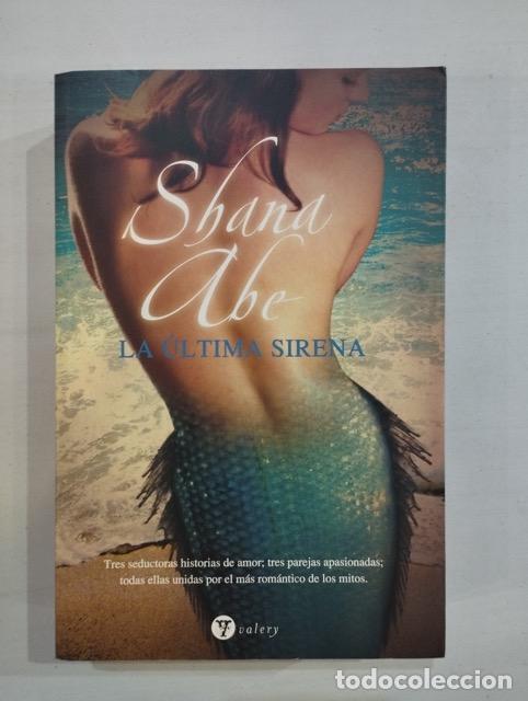 Libros: Shana Abe - La &uacute;ltima sirena - Foto 1