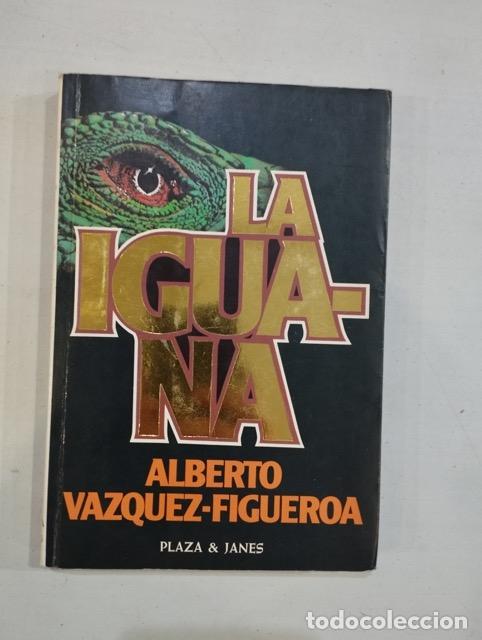 Libros: Alberto V&aacute;zquez-Figueroa - La iguana - Foto 1