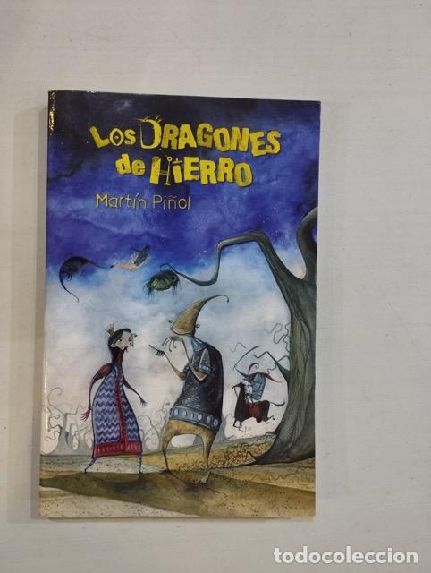 Libros: Mart&iacute;n Pi&ntilde;ol - Los dragones de hierro - Foto 1
