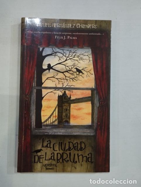 Libros: Daniel Hern&aacute;ndez Chambers - La ciudad de la bruma - Foto 1