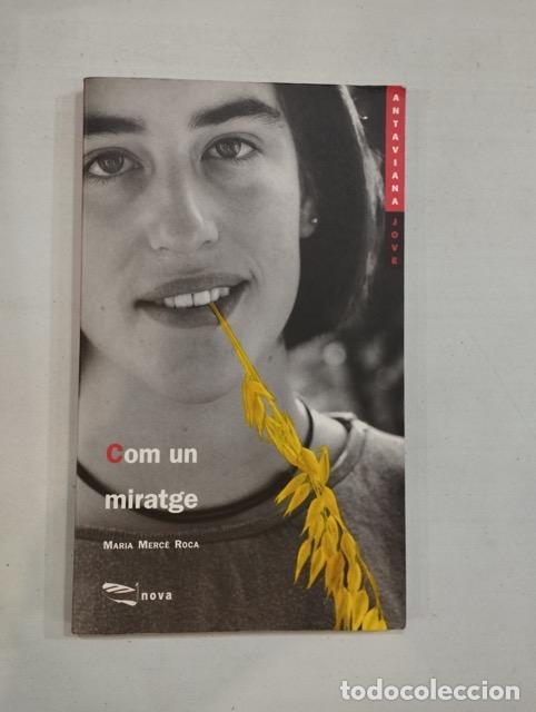 Libros: Maria Merc&egrave; Roca - Com un miratge - Foto 1
