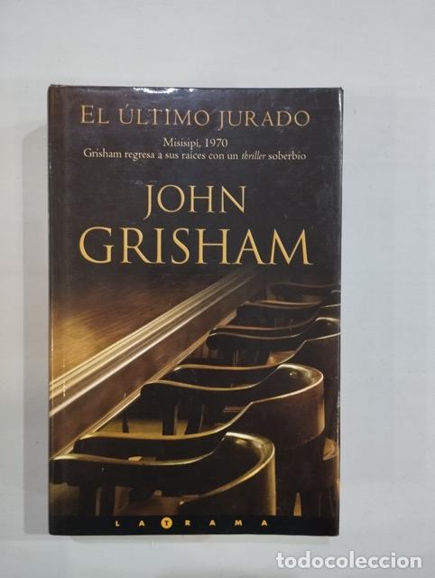 Libros: John Grisham - El &uacute;ltimo jurado - Foto 1