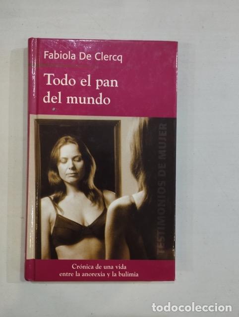 Libros: Fabiola De Clercq - Todo el pan del mundo - Foto 1
