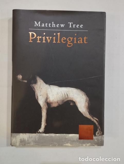 Libros: Matthew Tree - Privilegiat - Foto 1