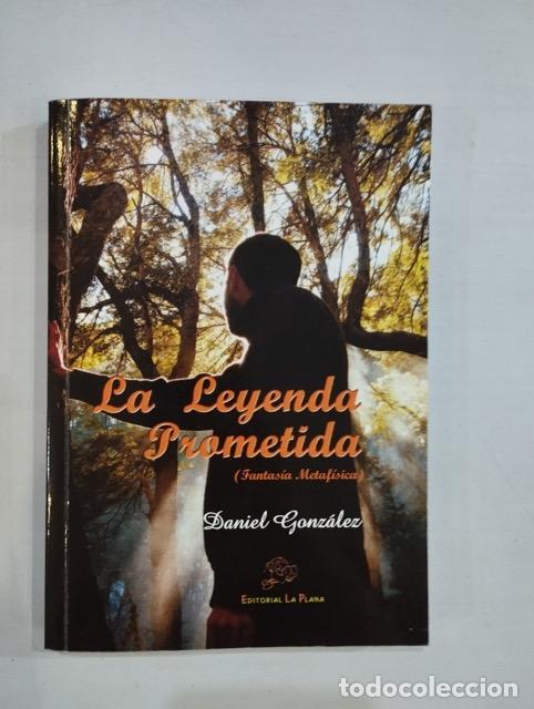 Libros: Daniel Gonz&aacute;lez - La leyenda prometida - Foto 1