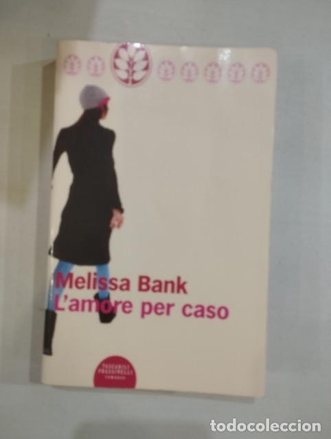 Libros: Melissa Bank - L'amore per caso