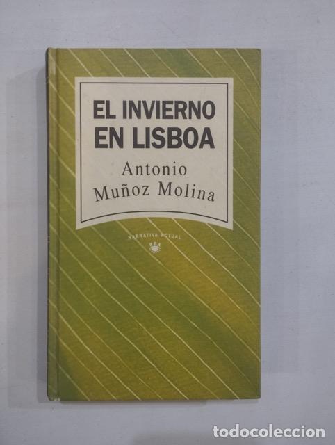 Libros: Antonio Mu&ntilde;oz Molina - El invierno en Lisboa - Foto 1