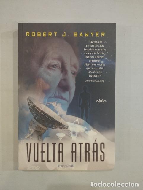 Libros: Robert J. Sawyer - Vuelta atr&aacute;s - Foto 1