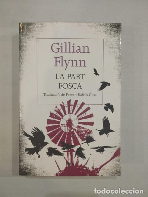Libros: Gillian Flynn - La part fosca - Foto 1