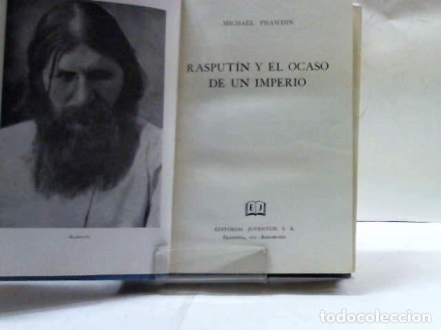 Libros: RASPUTIN Y EL OCASO DE UN IMPERIO MICHAEL PRAWDIN - Foto 5