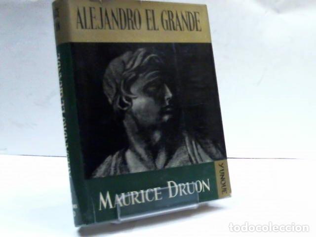 Libros: ALEJANDRO DEL GRANDE MAURICE DRUON - Foto 1