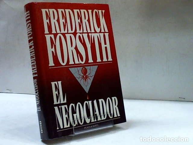 Libros: EL NEGOCIADOR FREDERICK FORSYTH - Foto 1