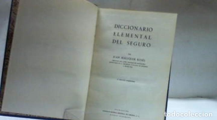 Libros: DICCIONARIO ELEMENTAL DEL SEGURO JUAN MALUQUER ROSES - Foto 4