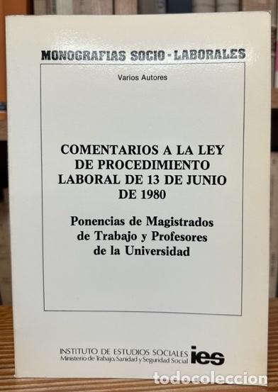 Libros: COMENTARIOS A LA LEY DE PROCEDIMIENTO LABORAL DE 13 DE JUNIO DE 1980 - Foto 1
