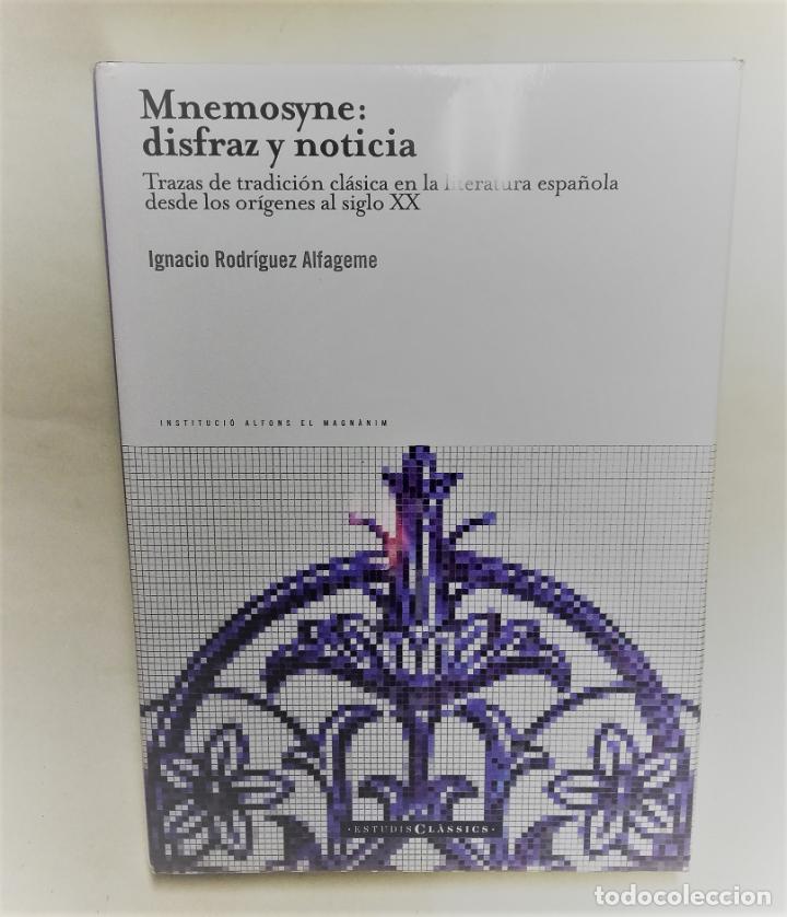 Libros: MNEMOSYNE: DISFRAZ Y NOTICIA. Trazas de tradici&oacute;n