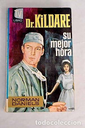 Libros: DR.KILDARE SU MEJOR HORA - Daniels,Norman - Foto 1