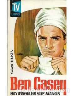 Libros: BEN CASEY HAY MAGIA EN SUS MANOS - Elkin,Sam - Foto 1